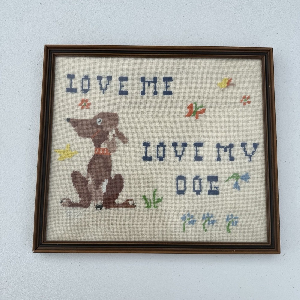VTG Hand Cross Stitched Dog Sign Love Me Love My Dog Adorable! 13x11